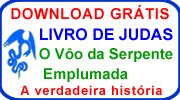 Download gratuito do livro O voo da Serpente Emplumada, a história de Judas