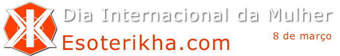 esoterikha.com Dia da Mulher
