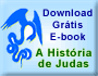 Download gratuito do e-book o vôo da serpente emplumada, a história de Judas